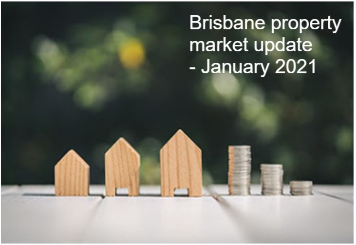 Brisbane property market update - January 2021